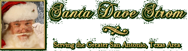 A Santa For You -- Santa Dave Strom -- San Antonio, Texas